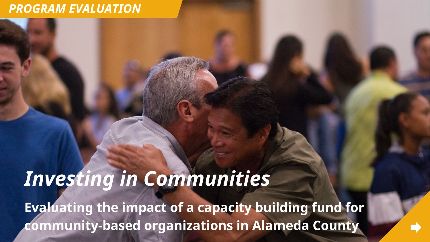 Click to view project page for Investing in Communities: Evaluating the impact of a capacity building fund for community-based organizations in Alameda County